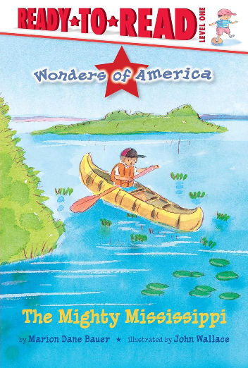 The Mighty Mississippi: Ready-to-Read Level 1