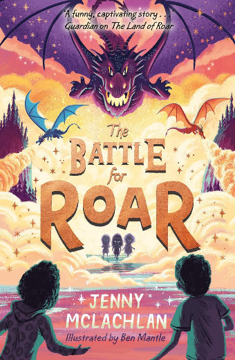 The Battle for Roar: new for 2021 - the final book in the bestselling children’s fantasy ROAR series!