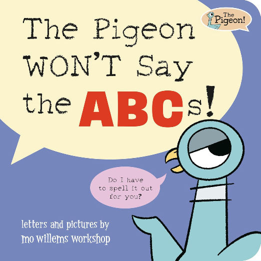 The Pigeon WON'T Say the ABCs!