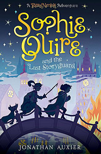 Sophie Quire and the Last Storyguard (The Vanished Kingdom Book 2)