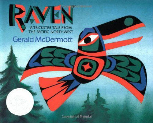 Raven: A Trickster Tale from the Pacific Northwest