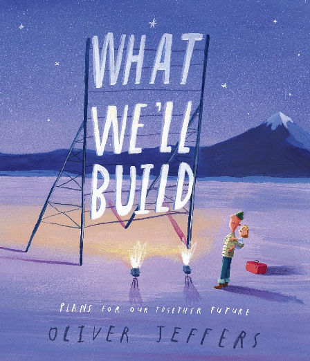What We'll Build: Plans For Our Together Future