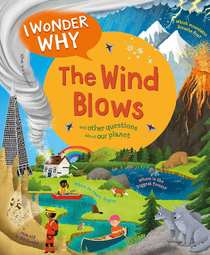 I Wonder Why the Wind Blows: And Other Questions About Our Planet