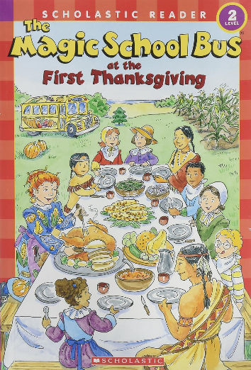The Magic School Bus at the First Thanksgiving