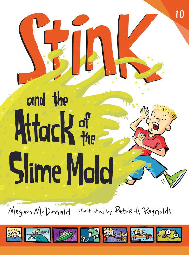 Stink and the Attack of the Slime Mold