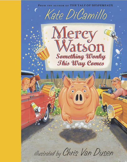 Mercy Watson: Something Wonky this Way Comes