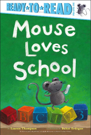 Mouse Loves School: Ready-to-Read Pre-Level 1
