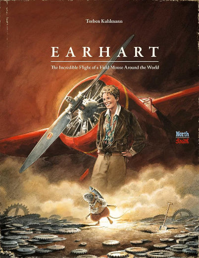 Earhart: The Incredible Flight of a Field Mouse Around the World