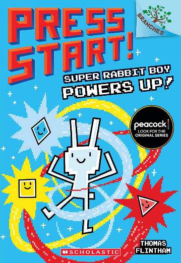 Super Rabbit Boy Powers Up! A Branches Book