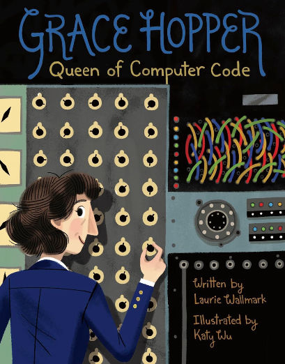 Grace Hopper: Queen of Computer Code