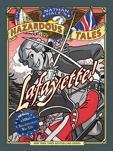 Lafayette!: A Revolutionary War Tale