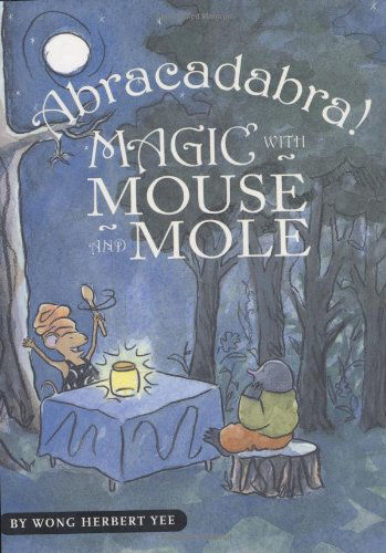Abracadabra! Magic with Mouse and Mole (Reader)