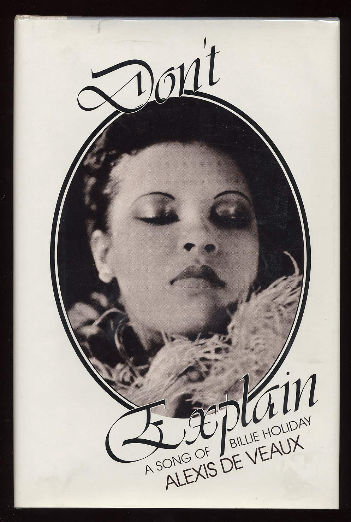 Don't Explain: A Song of Billie Holiday