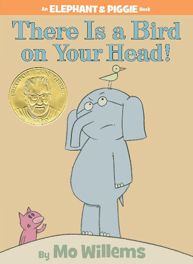 There Is a Bird On Your Head!-An Elephant and Piggie Book